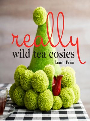 cover image of Really Wild Tea Cosies